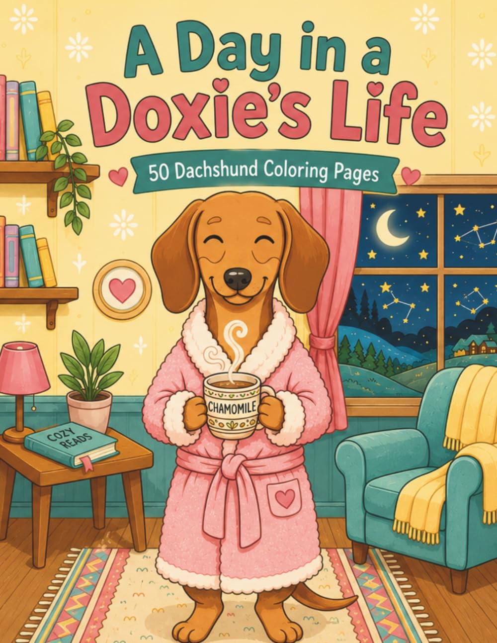 A Day in a Doxie's Life: 50 Dachshund Coloring Pages