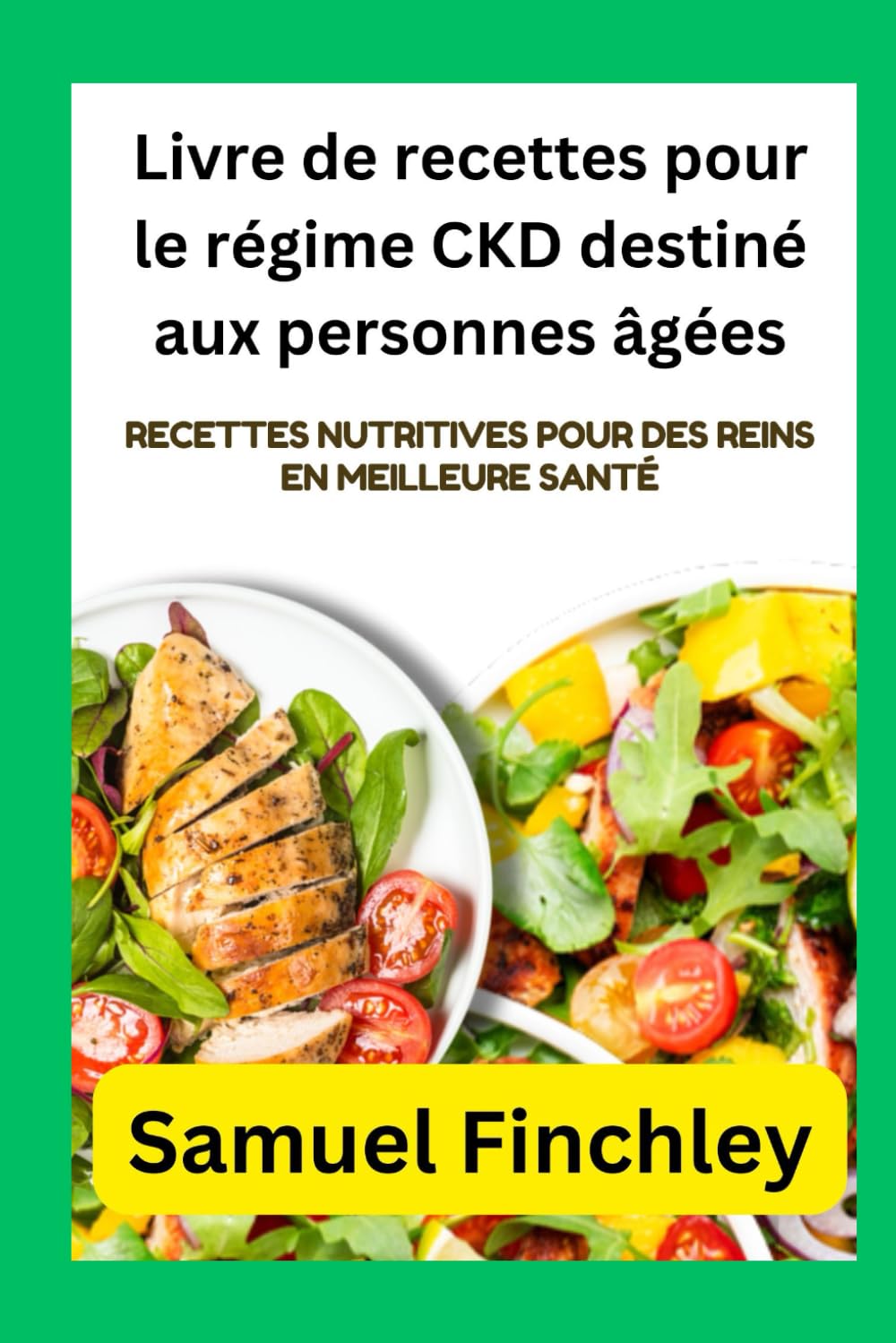 Livre de recettes pour le régime CKD destiné aux personnes âgées