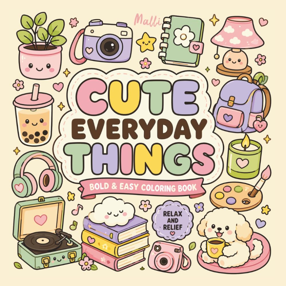 Cute everyday Things: Bold & Easy Coloring Book