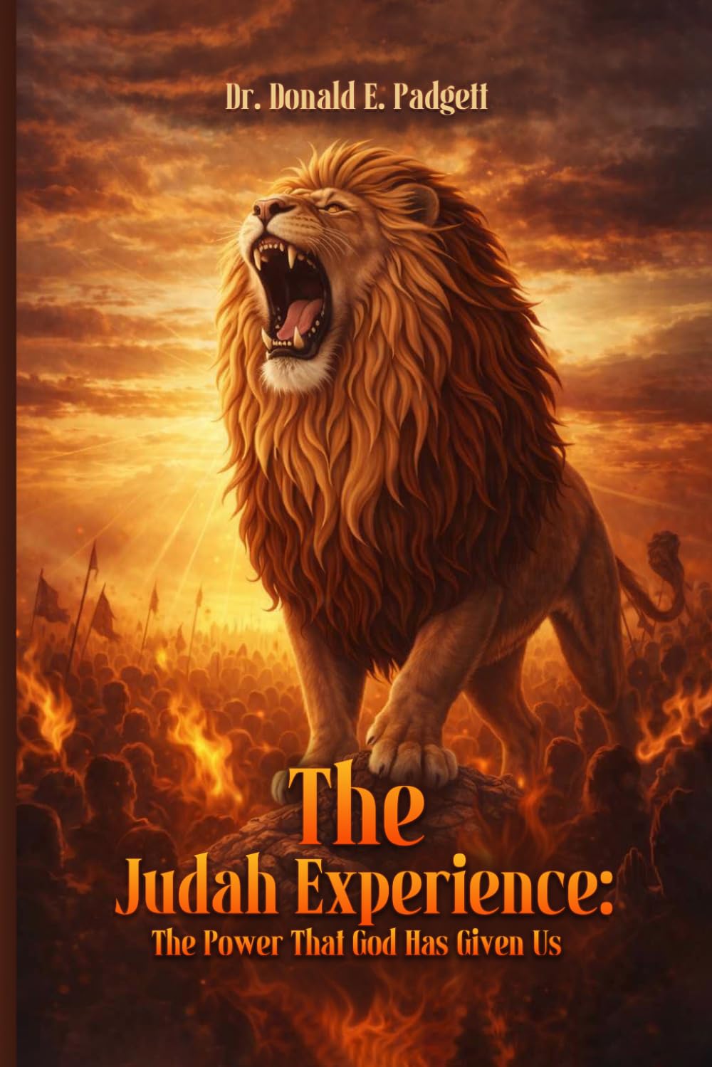The Judah Experience: The Power That God Has Given Us