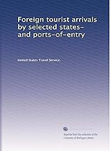 Foreign tourist arrivals by selected states- and ports-of-entry