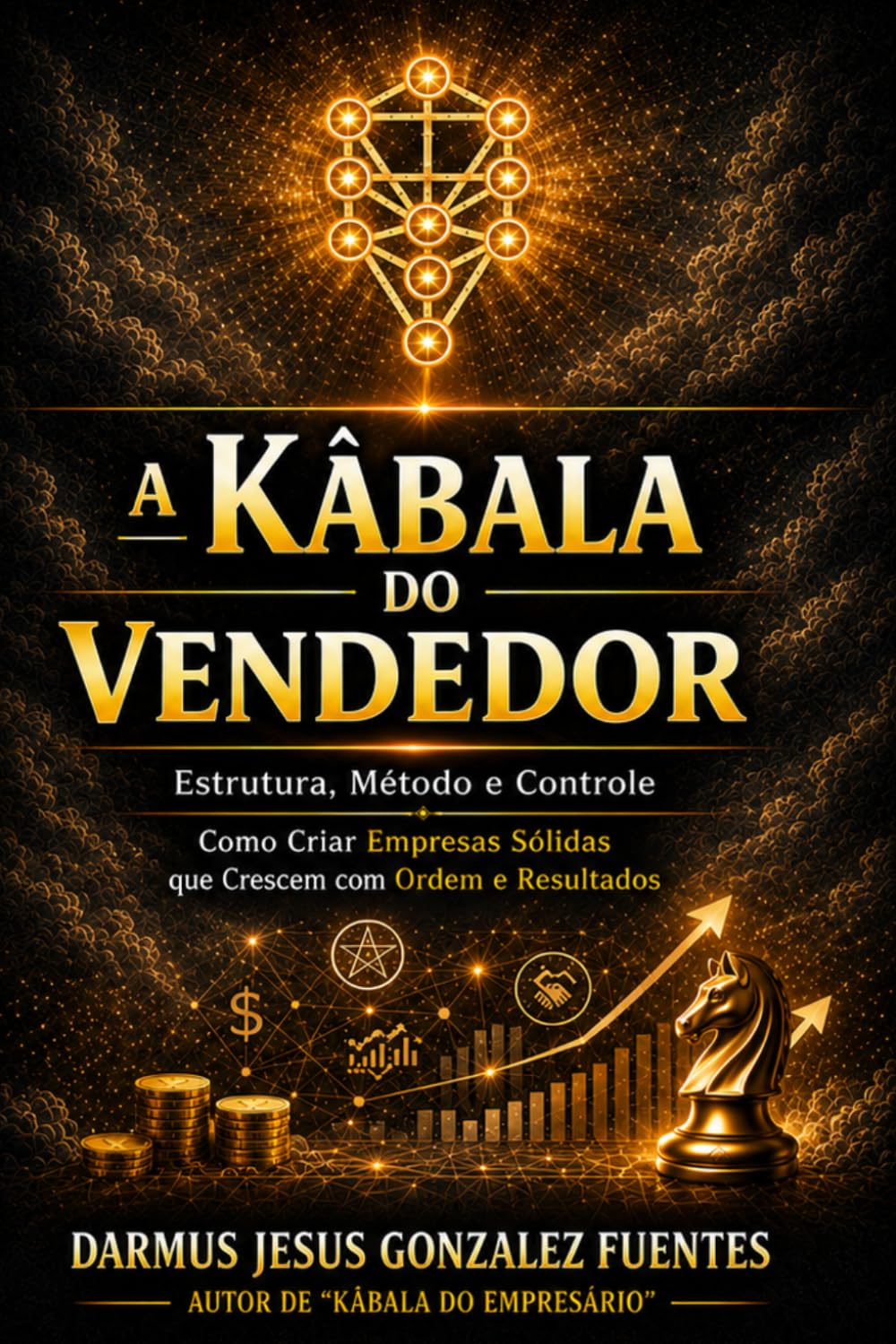 A KÀBALA DO VENDEDOR: A Arte Mística e Prática de Vender com Propósito
