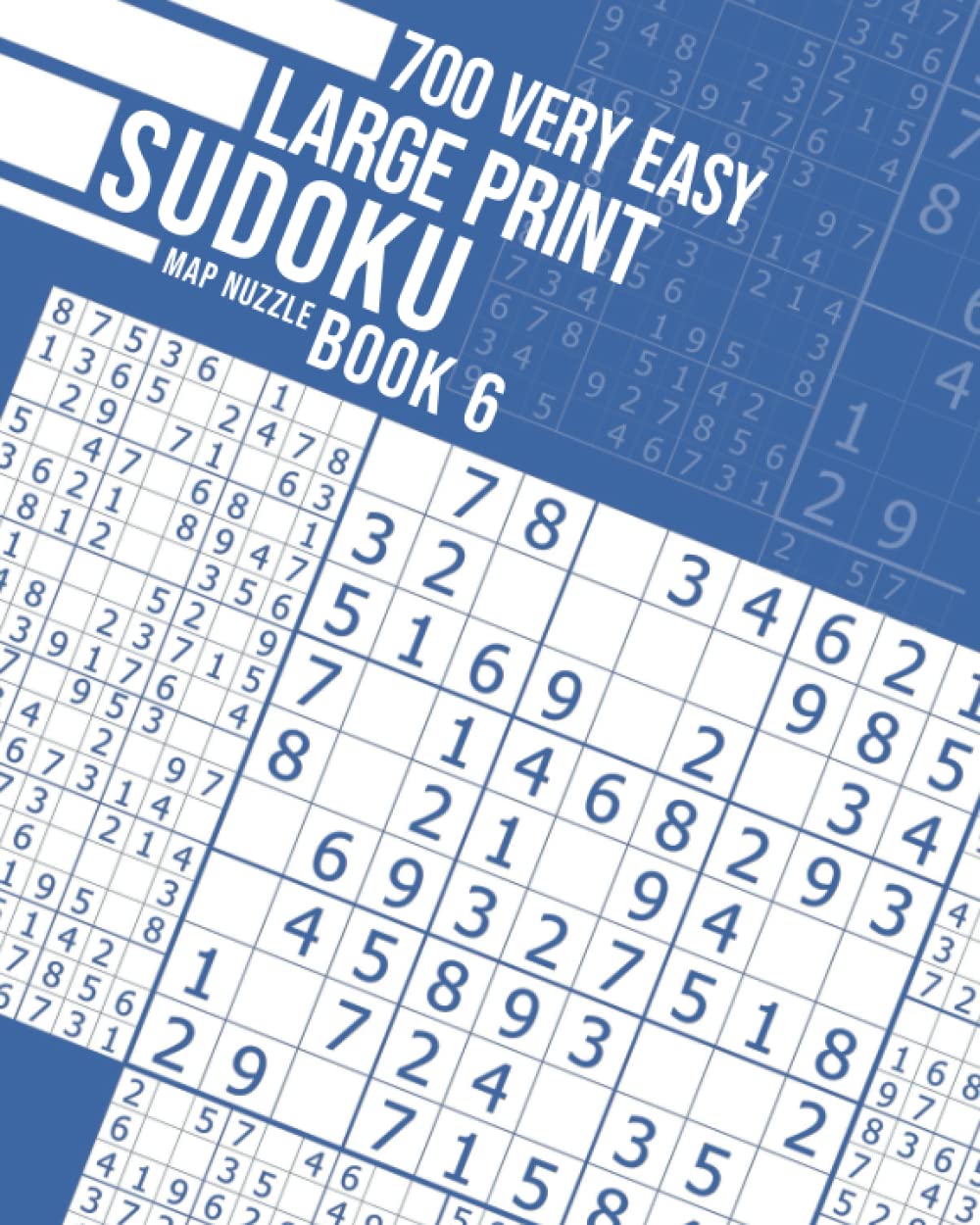 700 Very Easy Large Print Sudoku Book 6