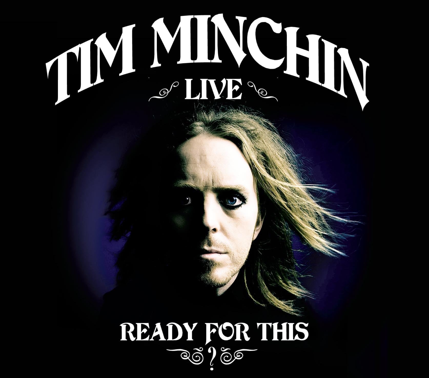 Tim Minchin, Live: Ready For This?