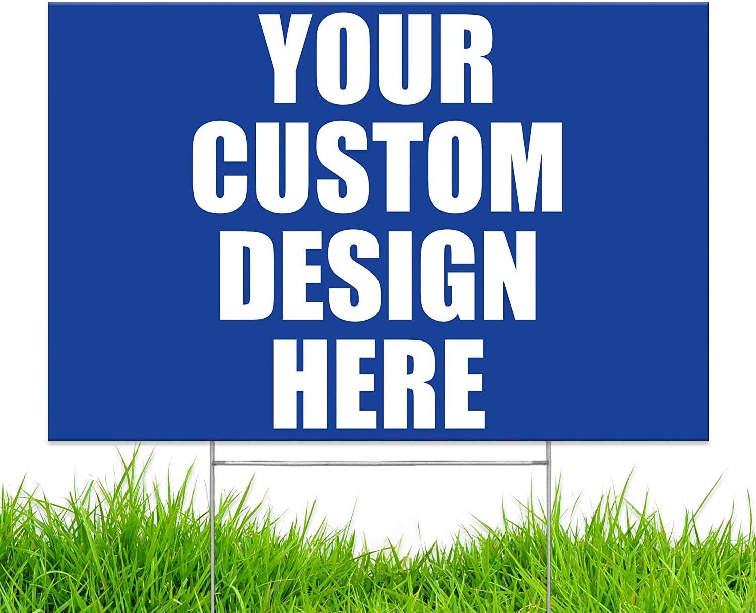 Yard Sign Customized Design - Your Image Here - 12" x 18" Double Sided Print with 15-inch Heavy Duty Metal Wire Stake Stand (1)