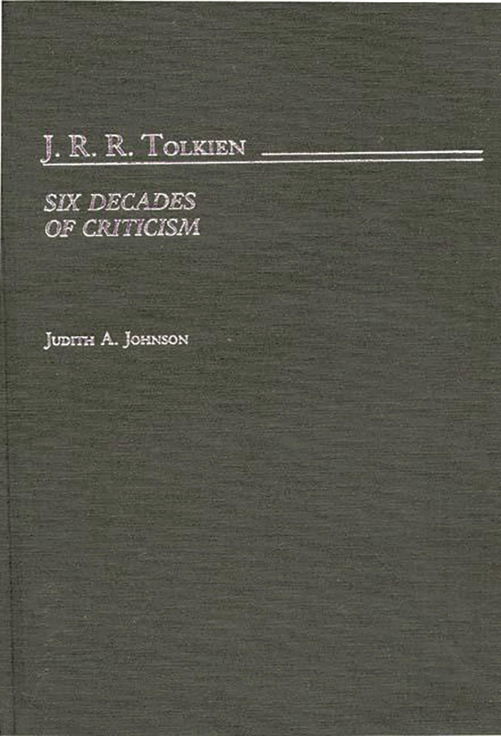 J.R.R. Tolkien: Six Decades of Criticism (Bibliographies and Indexes in World Literature)