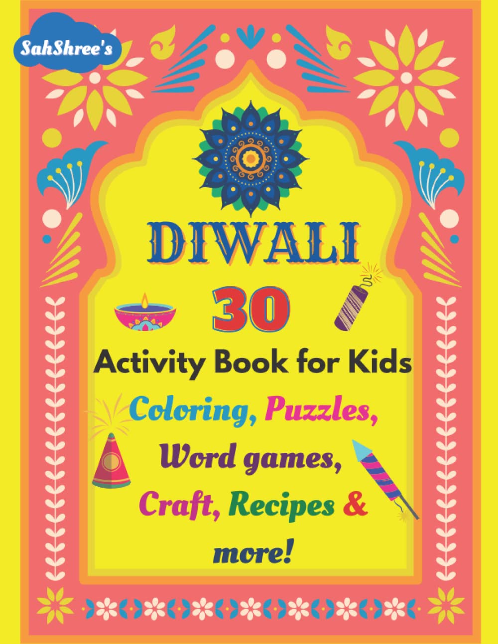 Diwali 30 Activity Book for kids: Coloring,Puzzles,Word games,Craft,Recipes & more: Diwali activities for kids
