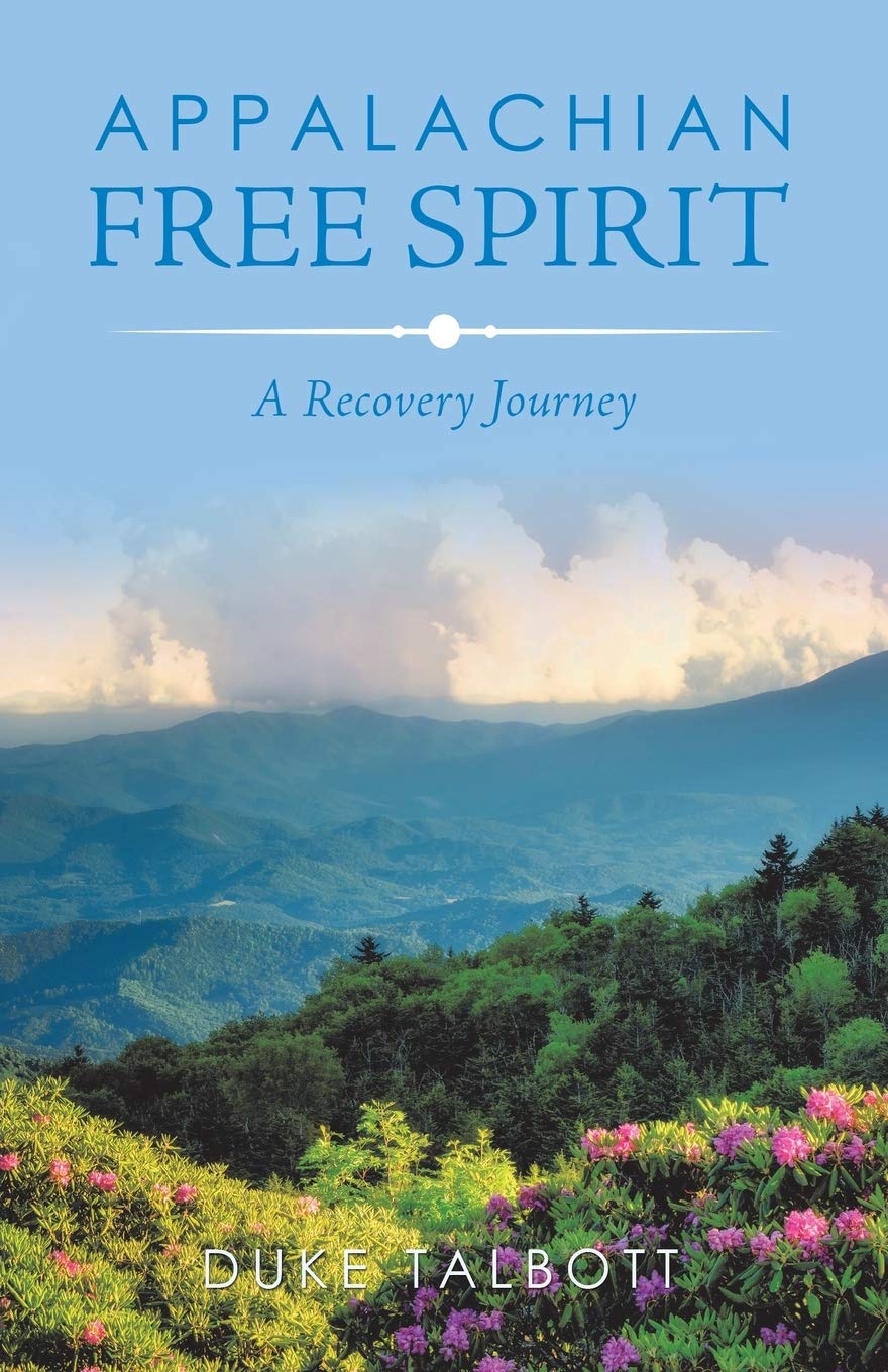Appalachian Free Spirit: A Recovery Journey