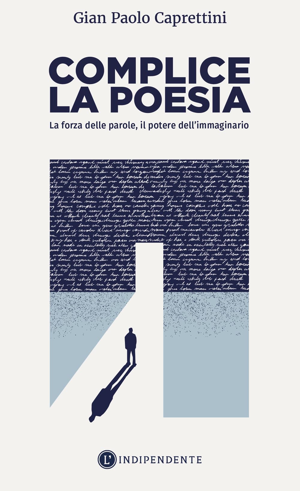 Complice La Poesia. La Forza Delle Parole, Il Potere Dell'immaginario - 4