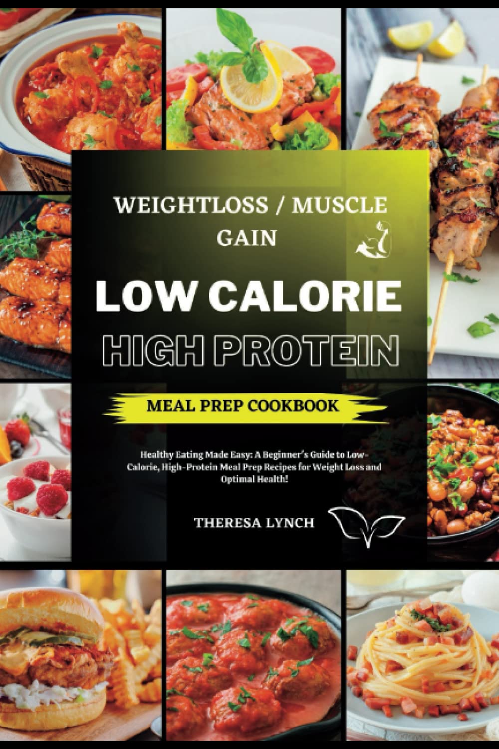 Low Calorie High Protein Meal Prep Cookbook Healthy Eating Made Easy