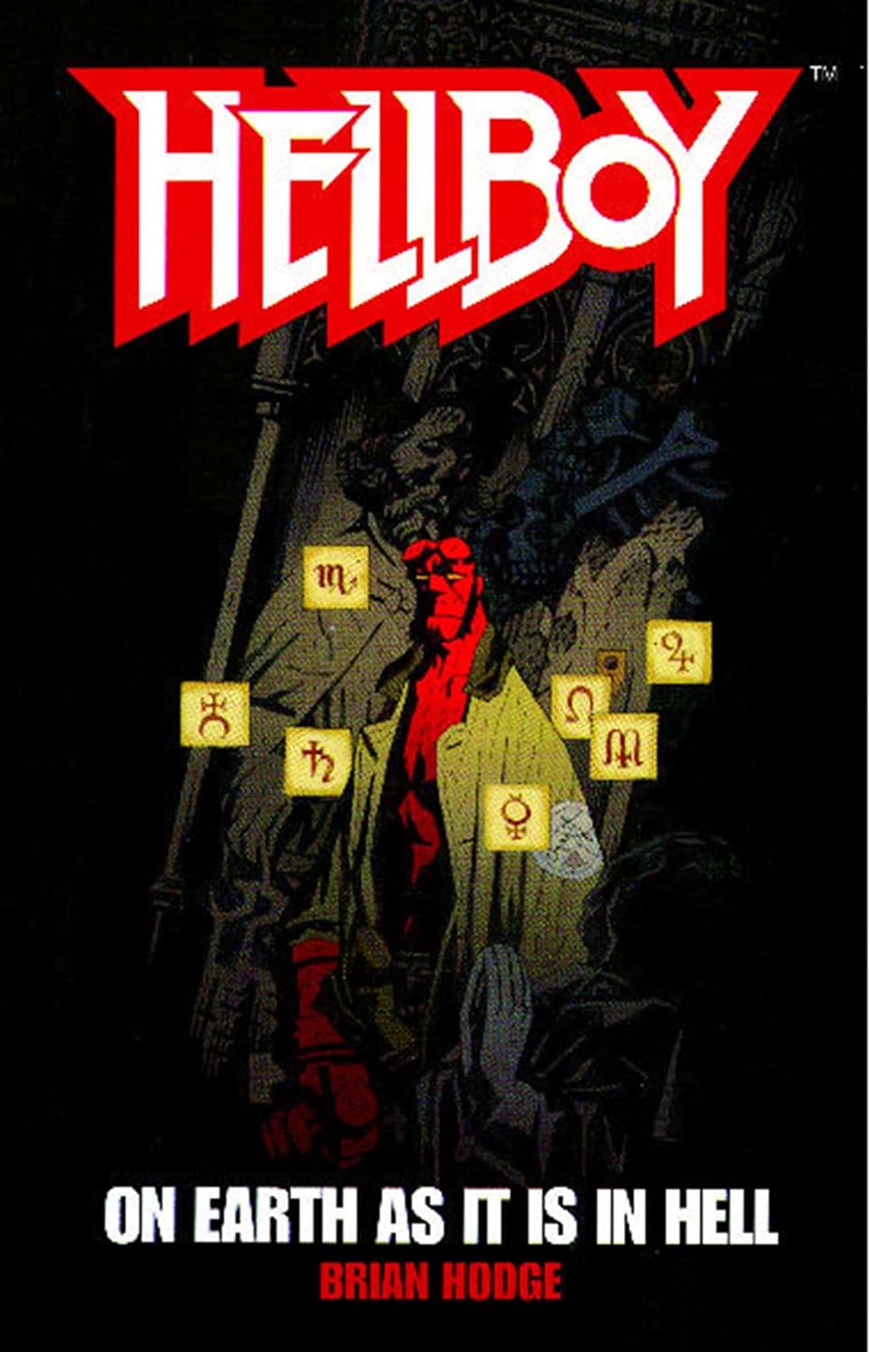 On Earth As It Is In Hell: A Hellboy Novel
