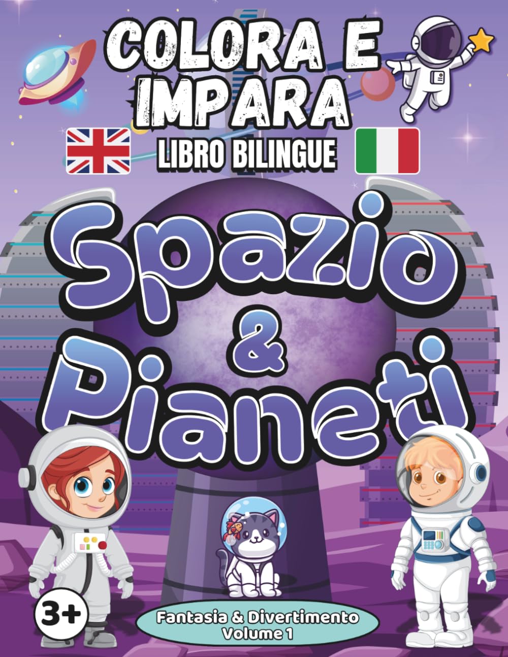 Colora e Impara Spazio e Pianeti- Libro Bilingue: Attività Educative per Bambini 3+ – Esplora lo Spazio e i Pianeti in Inglese e Italiano, Colora ... e Stelle, e Scopri Curiosità Divertenti!