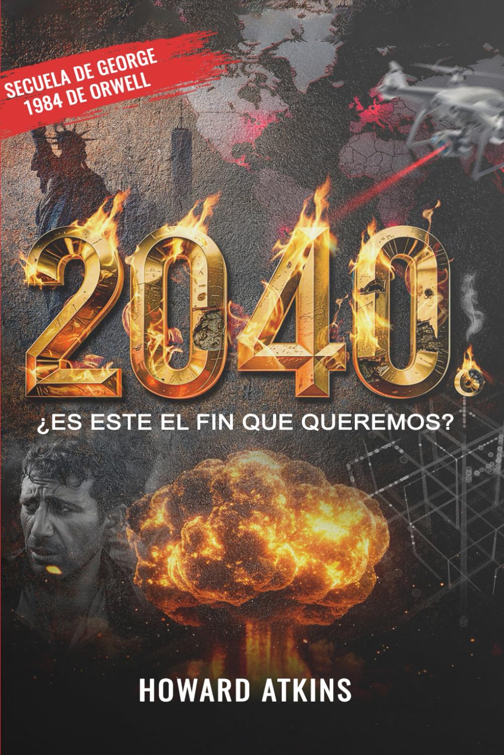 2040: ¿ES ESTE EL FIN QUE QUEREMOS?