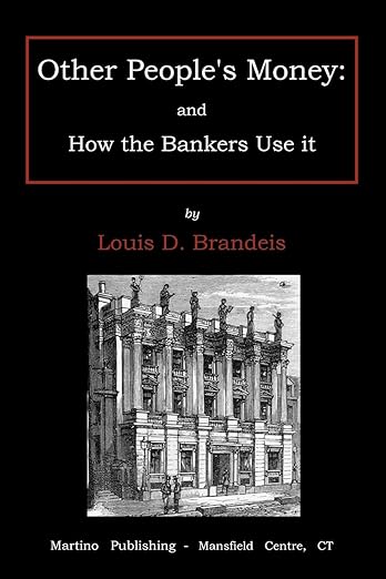 Other people's money: and how the bankers use it