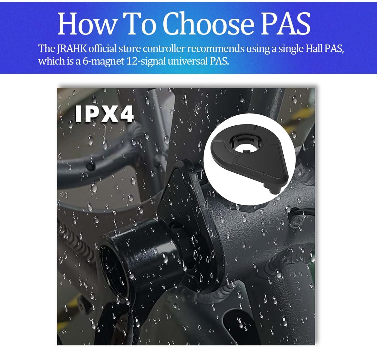 Recommended PAS sensor type with IPX4 rating