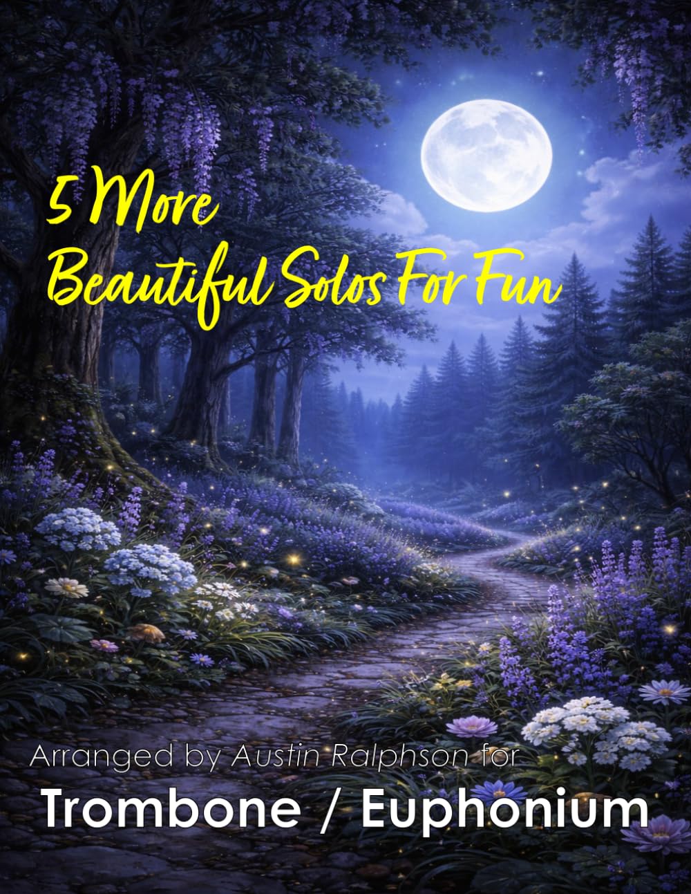 5 More Beautiful Trombone or Euphonium Solos for Fun: With FREE BACKING TRACKS and piano accompaniment: 35 (Brass solos, duets and ensembles)