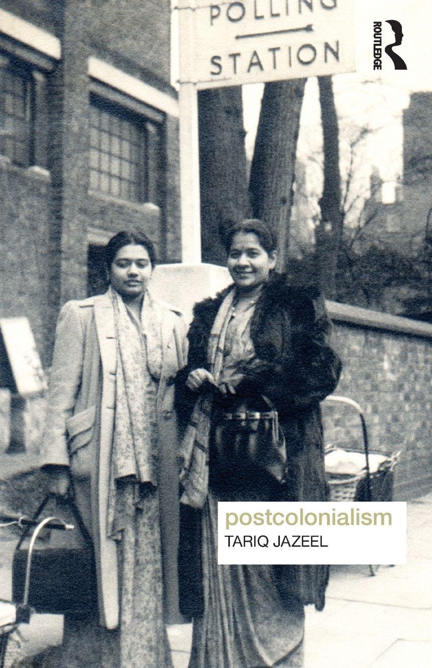 Postcolonialism (Key Ideas in Geography)