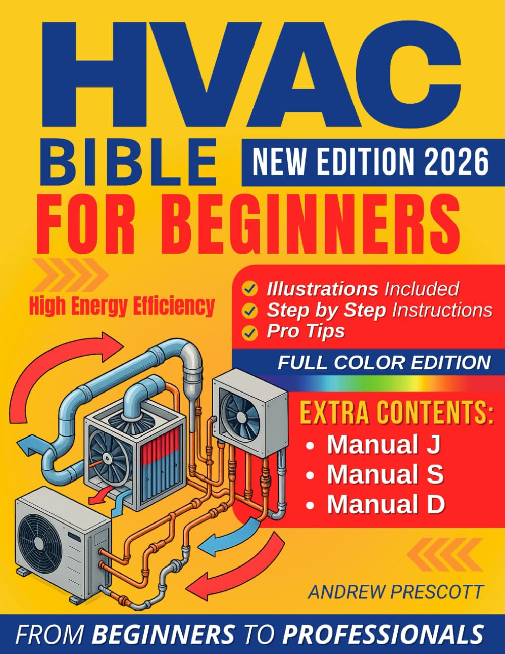 HVAC BIBLE for Beginners: The Complete Guide to Installation, Maintenance, and Troubleshooting of HVAC Systems | Cost Reduction and Career Advancement | Residential and Commercial      Paperback – October 19, 2025