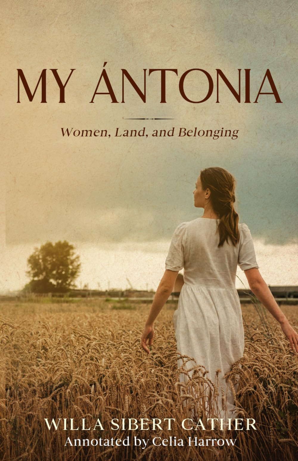 My Ántonia (Annotated): Women, Land, and Belonging