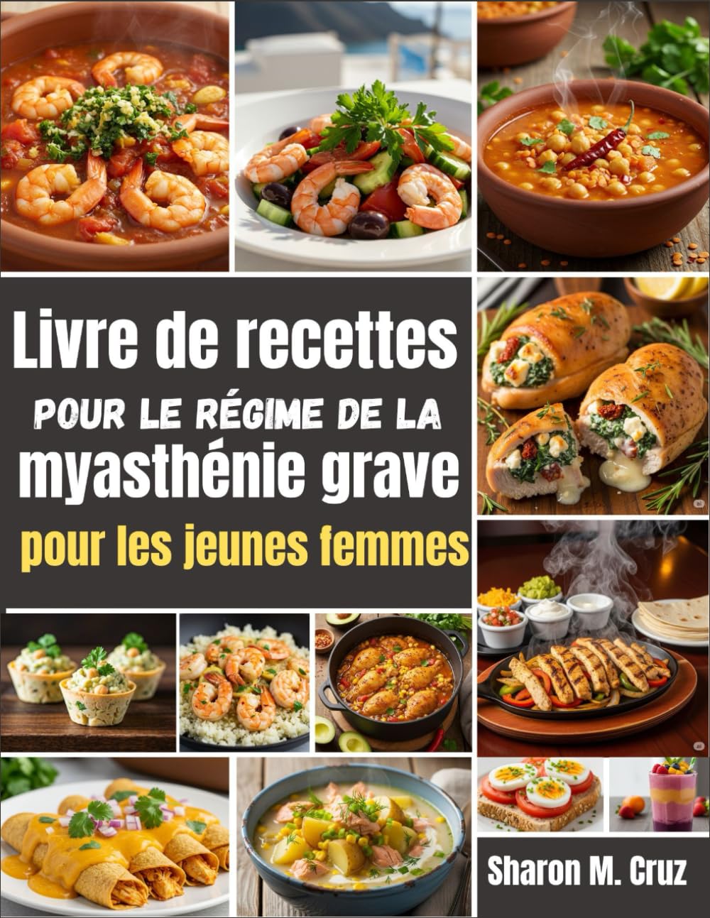 Livre de recettes pour le régime de la myasthénie grave pour les jeunes femmes