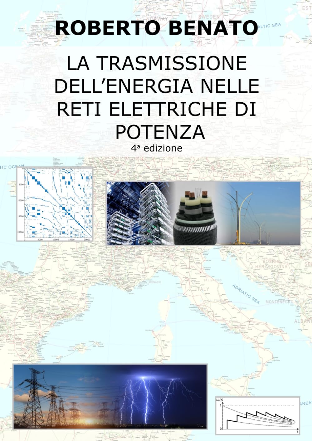 La trasmissione dell'energia nelle reti elettriche di potenza 4 Edizione