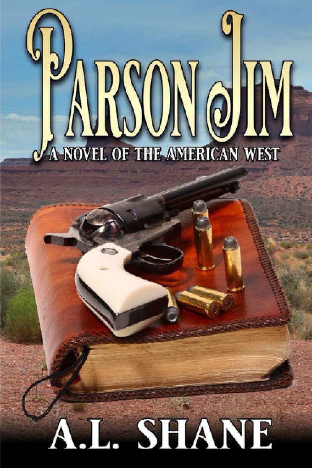 Parson Jim: A Novel of the Old West (A Parson Jim Western)