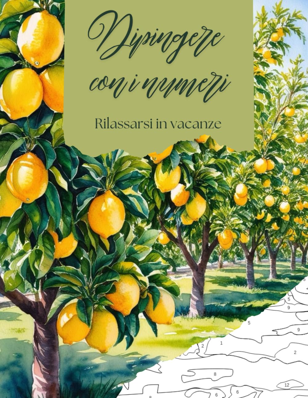 Dipingere con i numeri libro da colorare per adulti: con 16 immagini creative di vacanze per il perfetto me-time, per alleviare lo stress, rilassarsi e migliorare la propria mindfulness, idea regalo