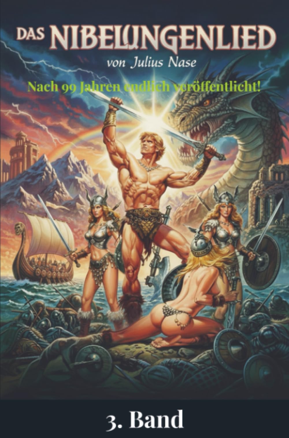 Das Nibelungenlied: der Runensang vom deutschen Gedanken - 3. Band