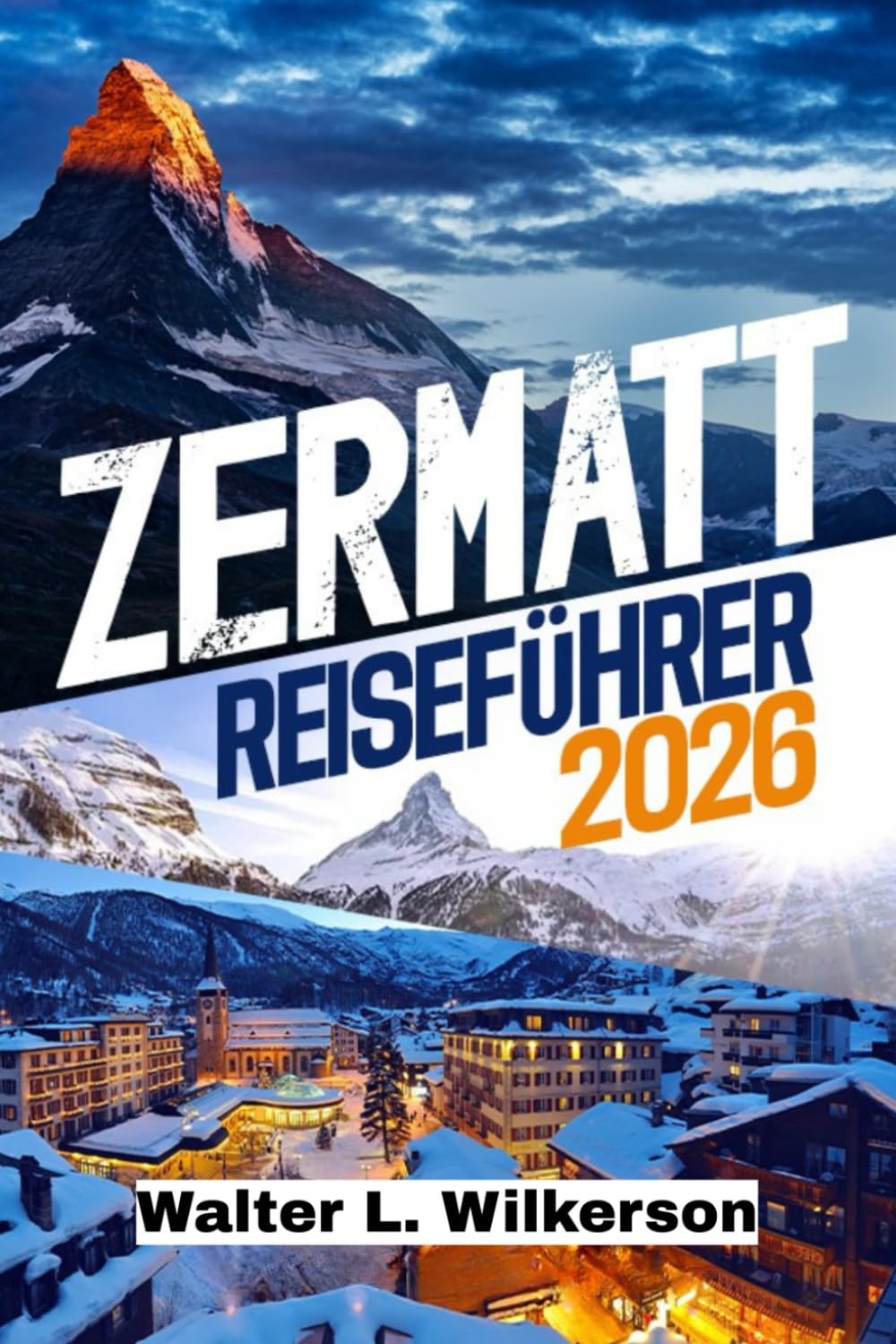 Zermatt Reiseführer 2026: Winterwanderungen, Bergpanoramen und ehrliche Tipps für Ihren Aufenthalt in den Schweizer Alpen