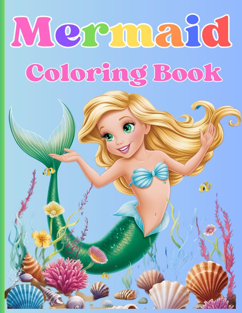 Mermaid Coloring Book: Adorable mermaid and sea creature illustrations