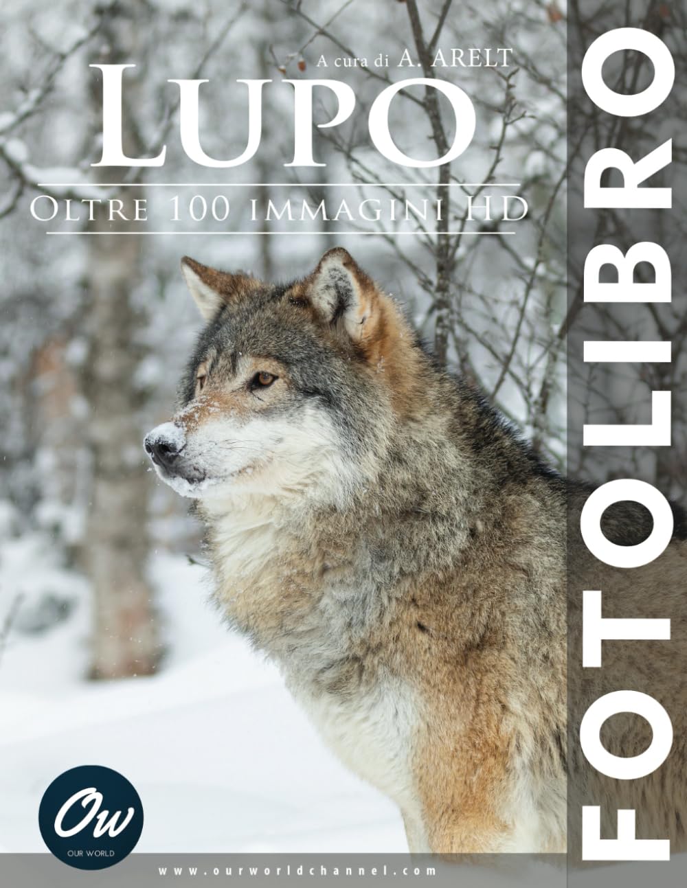 Lupo: Fotolibro - Oltre 100 immagini HD