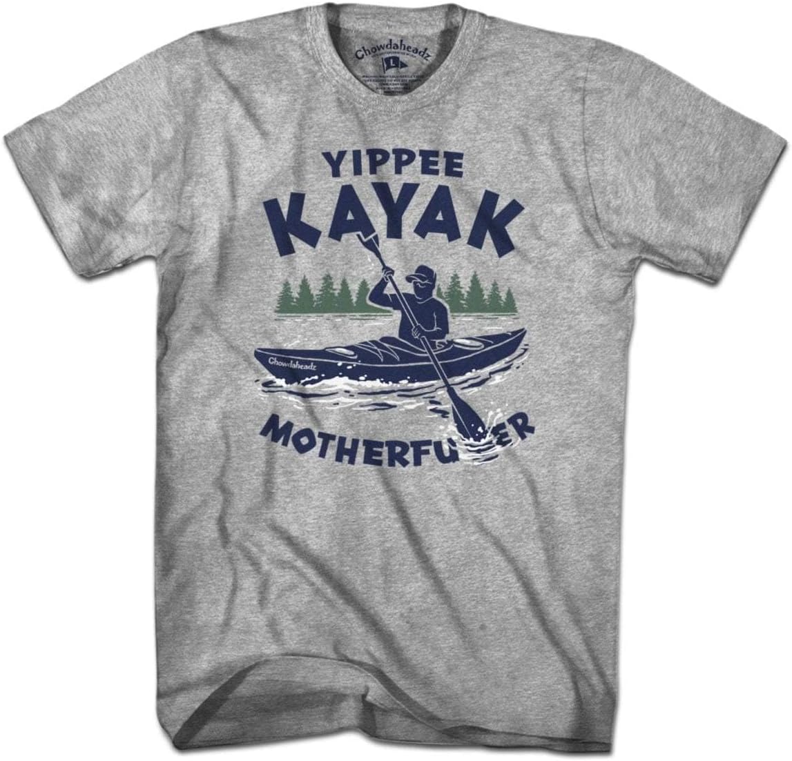 Chowdaheadz Yippee Kayak T-Shirt - Unisex Vintage Tee Soft Cotton Blend