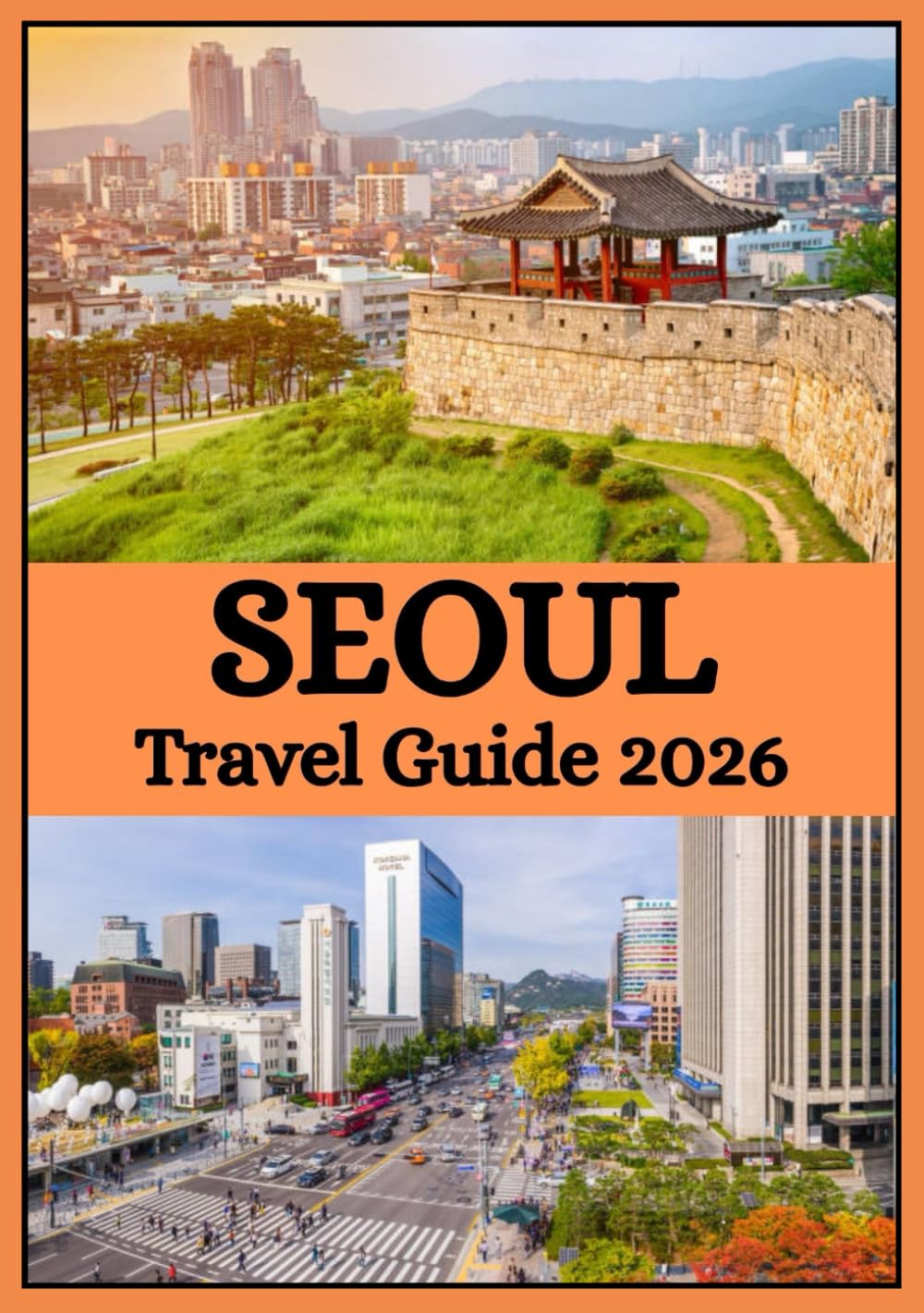 SEOUL TRAVEL GUIDE 2026