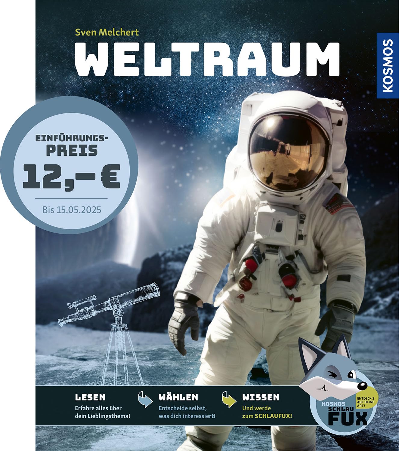 Kosmos SchlauFUX - Weltraum: Kurze, spannende Texte wecken Neugier - selbst entscheiden, wo es weitergeht, macht Spaß und stärkt Lesekompetenz und Textverständnis - ab 8 Jahre.