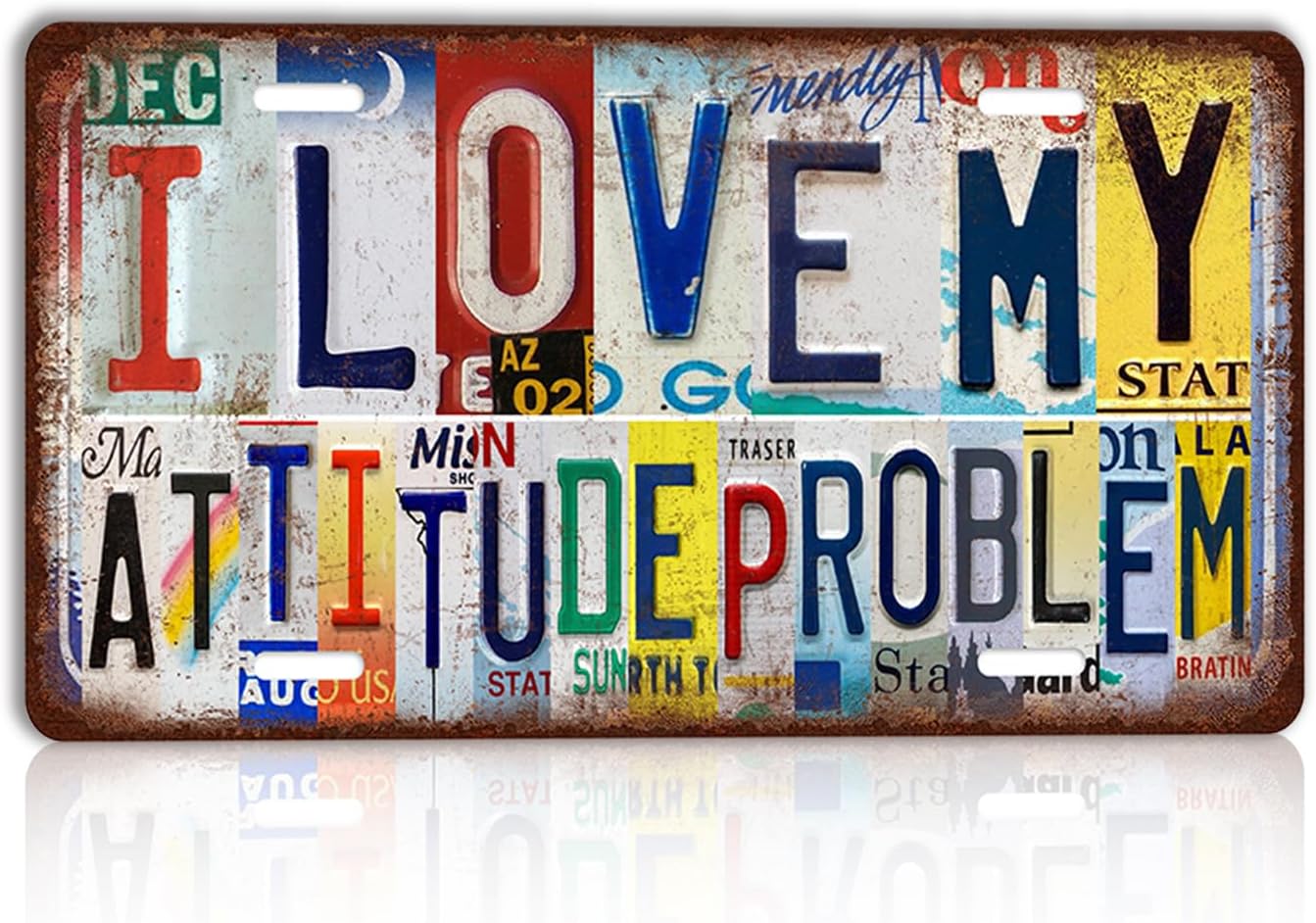Vintage License Plate I Love My Attitude Problem Funny Sarcastic Wall Decor Metal Sign Tin Sign 12x6 Inch