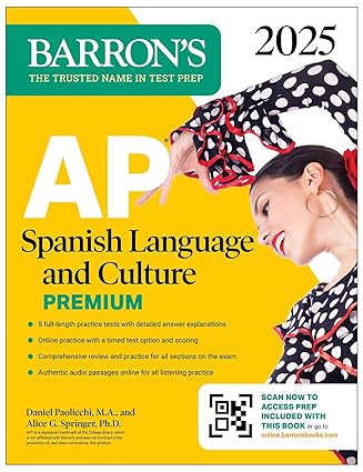 AP Spanish Language and Culture Premium, 2025: Prep Book with 5 Practice Tests + Comprehensive Review + Online Practice (Barron's AP Prep)-Wow! eBook