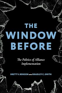 The Window Before: The Politics of Alliance Implementation