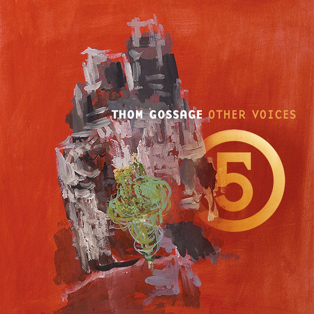 THOM GOSSAGE OTHER VOICES 5 [Audio CD] THOM GOSSAGE