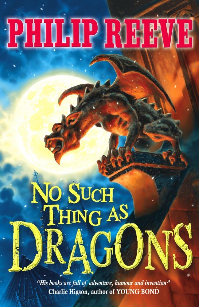 No Such Thing as Dragons (Philip Reeve)