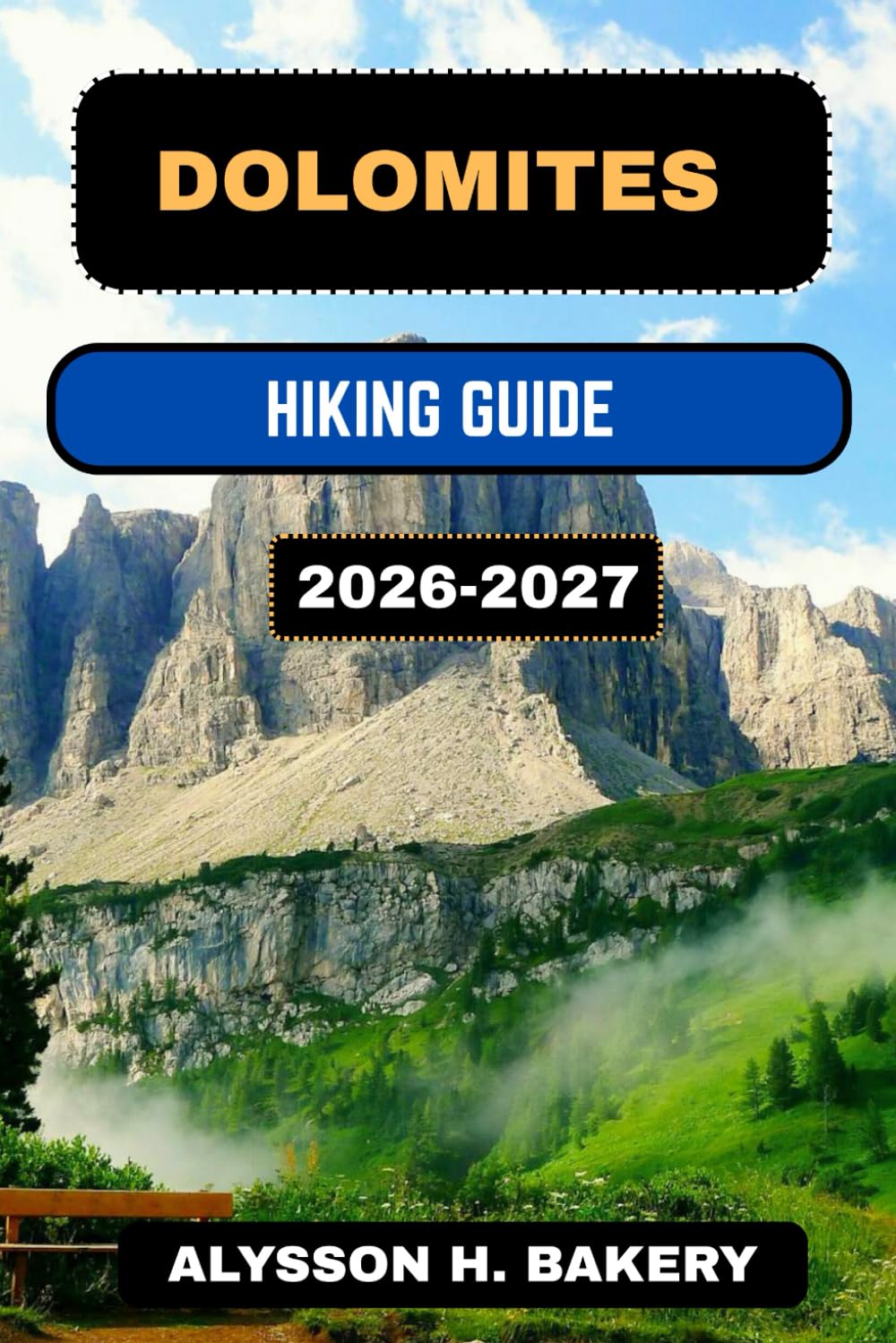 DOLOMITES HIKING GUIDE 2026-2027 (TrailWise 2025 Hiking Edition)