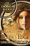 Balanced on the Blade's Edge (Dragon Blood)