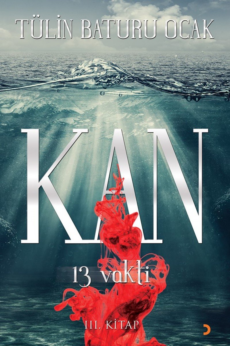 Kan 13 Vakti: III. Kitap