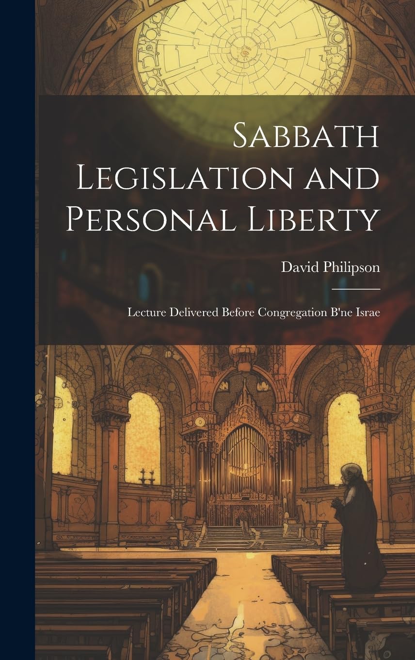 Sabbath Legislation and Personal Liberty debate histórico sobre libertad religiosa y leyes