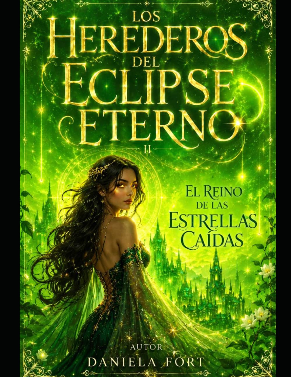 Los Herederos del Eclipse eterno II: EL REINO DE LAS ESTRELLAS CAÍDAS