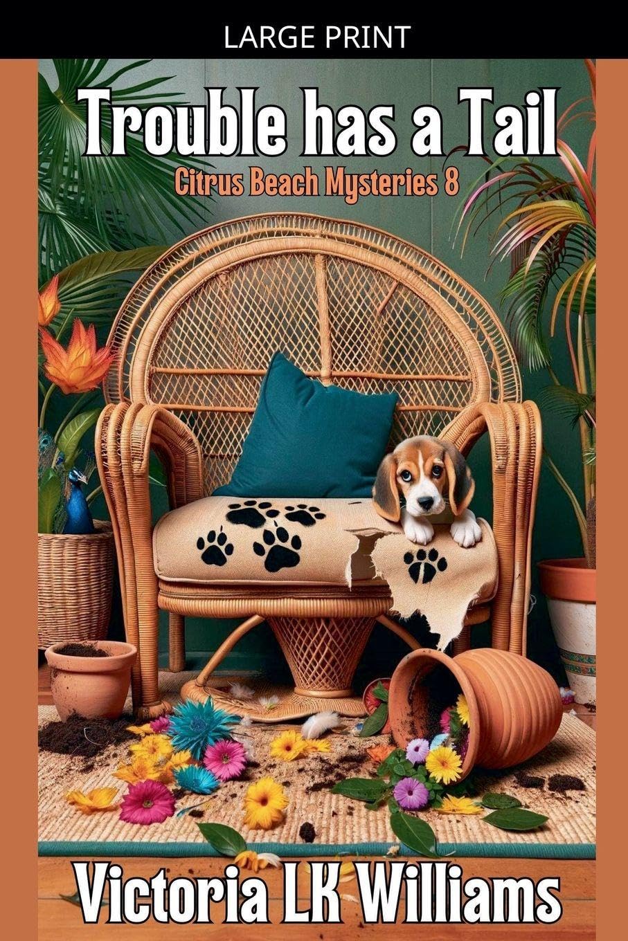 Trouble Has A Tail: 8 (Citrus Beach Mysteries)