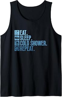 Eat. Sleep. Cold Shower. Repeat. - Cold Shower Ice Bath Tank Top