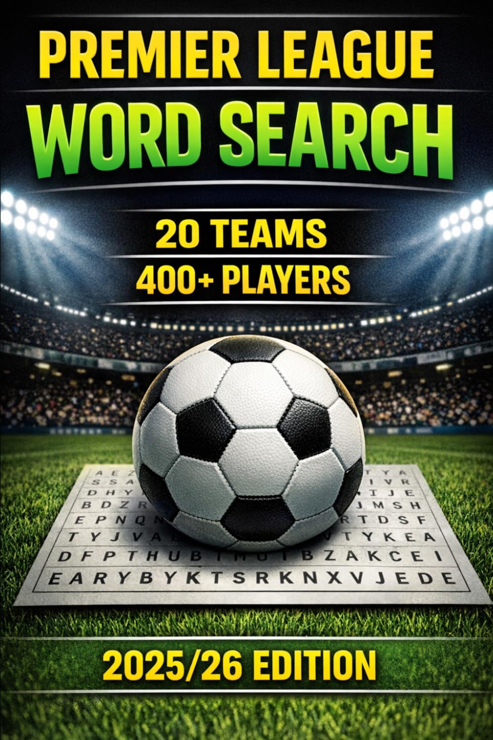 Premier League Word Search Puzzle Book 2025/26 Find Every Player From All 20 Teams: Find Every Premier League Player 25/26