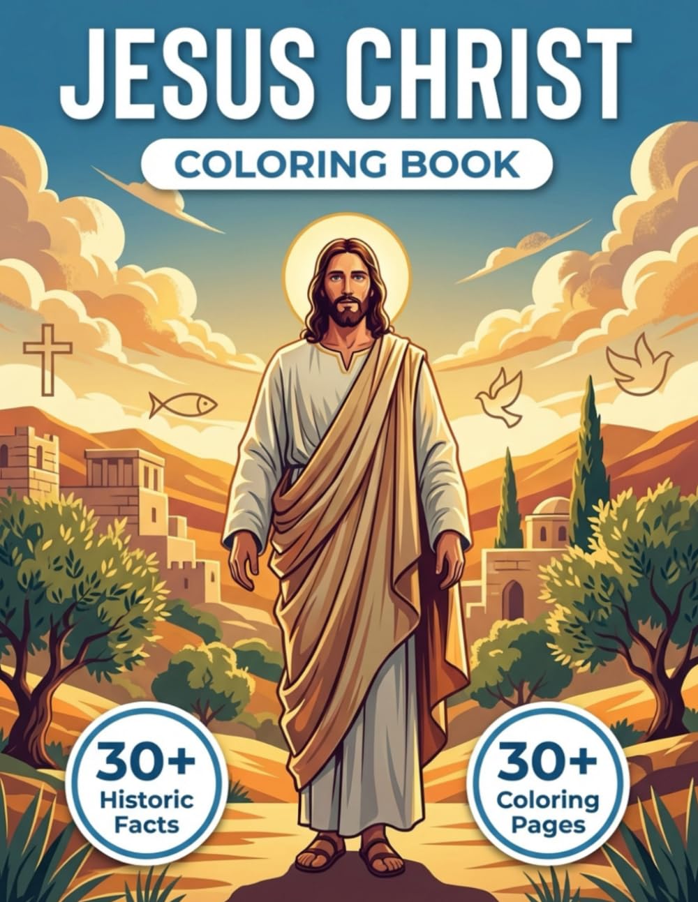 Jesus Christ Coloring Book: The Life of Jesus Christ: A Chronological Coloring Journey Realistic Biblical Scenes, Historical Context & Scripture