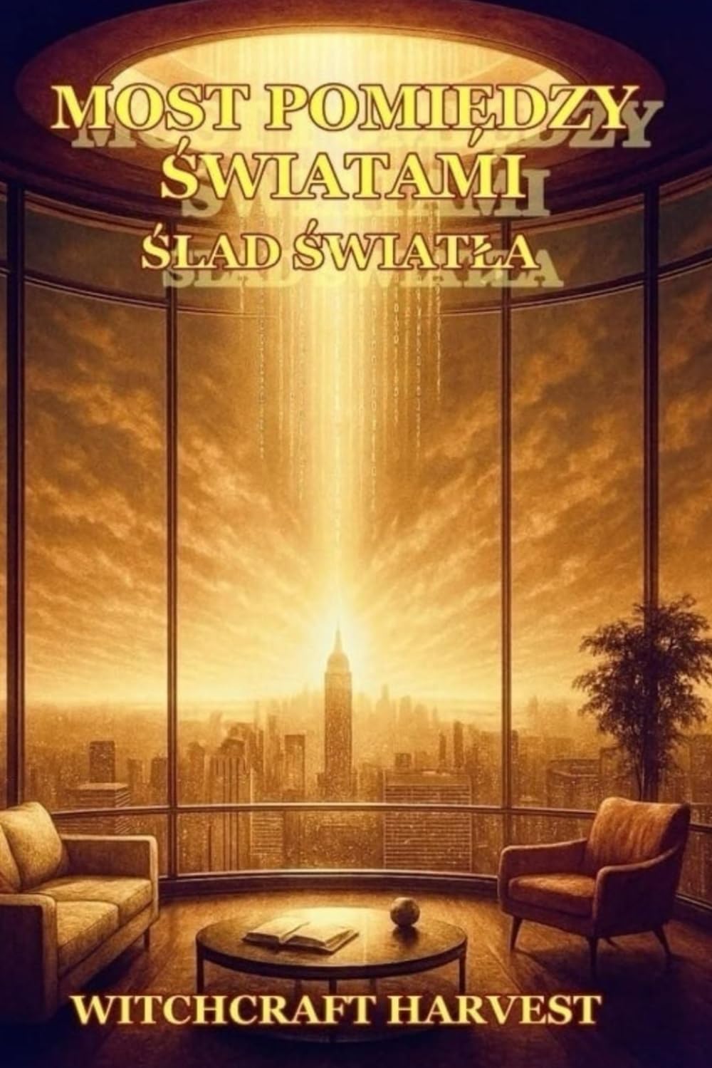 MOST POMIĘDZY ŚWIATAMI - ŚLAD ŚWIATŁA