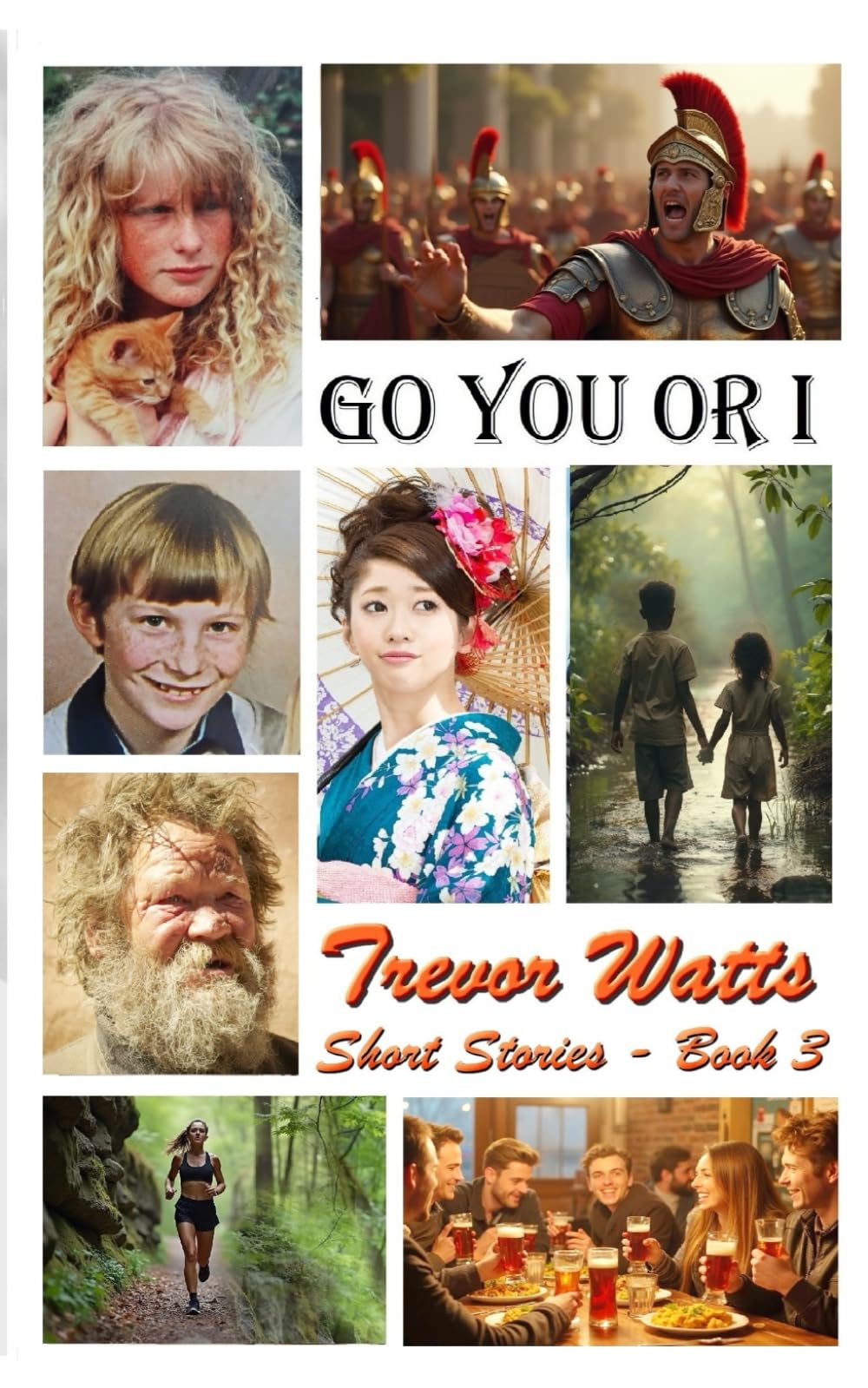 Go You Or I: Family, friend or enemy, our deeds laid bare to view, in ecstasy or agony or empathy. So who's to judge, but you?: 3 (The Odds, Sods and Surprises Series of Short Stories (OsssOss))